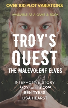 Paperback Troy's Quest: The Malevolent Elves Book