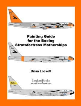 Paperback Painting Guide for the Boeing Stratofortress Motherships Book