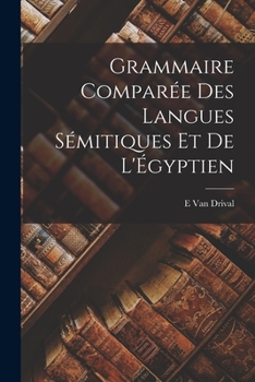 Paperback Grammaire Comparée Des Langues Sémitiques Et De L'Égyptien [French] Book