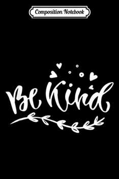 Composition Notebook: UNITY DAY Orange - Anti Bullying Gift And Be Kind  Journal/Notebook Blank Lined Ruled 6x9 100 Pages