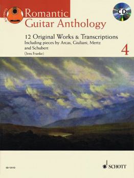 Paperback Romantic Guitar Anthology - Volume 4: 12 Original Works & Transcriptions With a CD of Performances Book/CD Book
