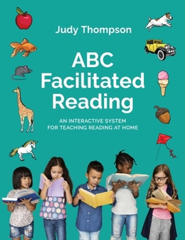 Paperback ABC Facilitated Reading: Teach Reading At Home Book
