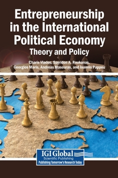 Entrepreneurship in the International Political Economy: Theory and Policy