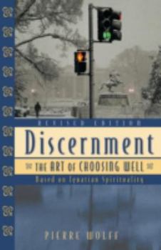 Paperback Discernment: The Art of Choosing Well Book