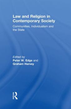 Hardcover Law and Religion in Contemporary Society: Communities, Individualism and the State Book