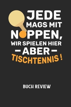 JEDE MAGS MIT NOPPEN, WIR SPIELEN HIER ABER TISCHTENNIS! - Buch Review: Arbeitsbuch, um deine Lieblingsbücher zu bewerten und dauerhaft festzuhalten!