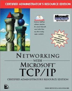 Hardcover Networking with Microsoft TCP/ IP: Certified Administrator's Resource Edition [With CDROM] Book