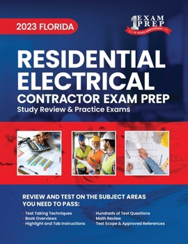 Paperback 2023 Florida Residential Electrical Contractor Exam Prep: 2023 Study Review & Practice Exams Book