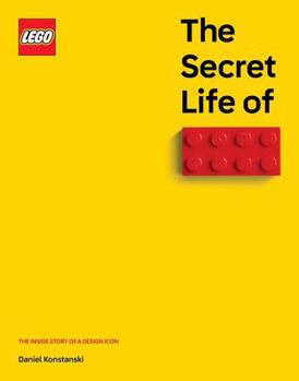 Hardcover The Secret Life of LEGO Bricks Book