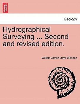 Paperback Hydrographical Surveying ... Second and Revised Edition. Book