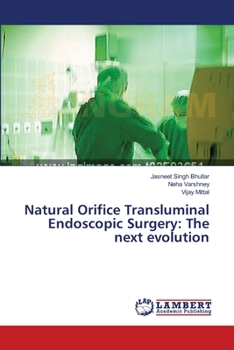 Paperback Natural Orifice Transluminal Endoscopic Surgery: The next evolution Book