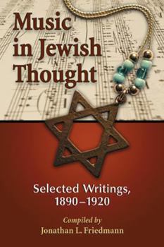 Paperback Music in Jewish Thought: Selected Writings, 1890-1920 Book