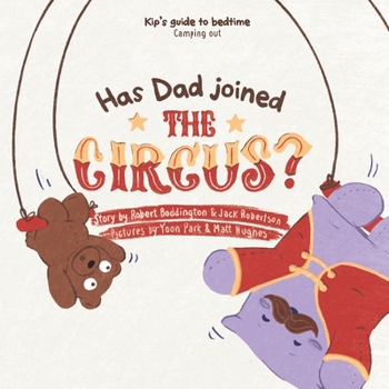 Paperback Has Dad Joined the Circus? Book