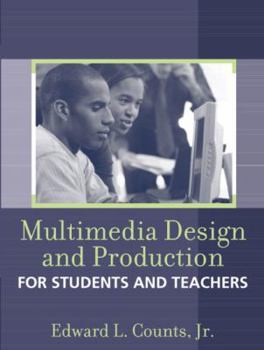 Paperback Multimedia Design and Production for Students and Teachers Book