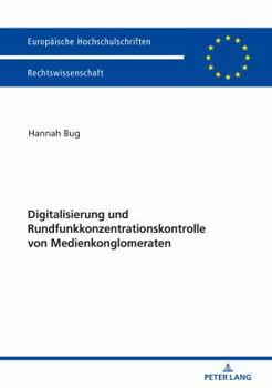 Paperback Digitalisierung Und Rundfunkkonzentrationskontrolle Von Medienkonglomeraten [German] Book