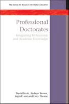 Paperback Professional Doctorates: Integrating Academic and Professional Knowledge Book
