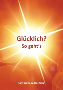 Paperback Glücklich? So geht's [German] Book