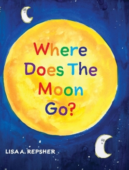 Hardcover Where Does The Moon Go? Book