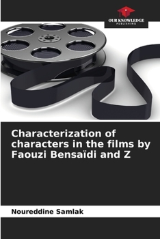 Paperback Characterization of characters in the films by Faouzi Bensaïdi and Z Book
