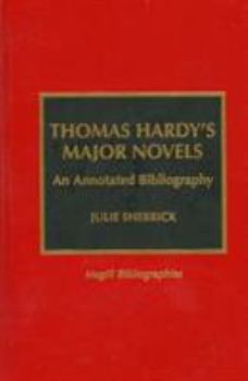 Paperback Thomas Hardy's Major Novels: An Annotated Bibliography Book