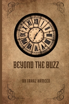 Paperback Beyond the Buzz: When Ideas Become my Alarm clock Book