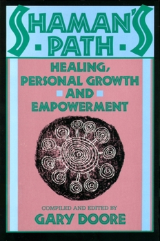 Paperback Shaman's Path: Healing, Personal Growth, and Empowerment Book