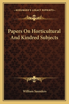 Paperback Papers On Horticultural And Kindred Subjects Book