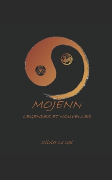 Paperback Mojenn: Légendes & Nouvelles [French] Book