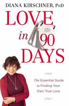 Hardcover Love in 90 Days: The Essential Guide to Finding Your Own True Love Book