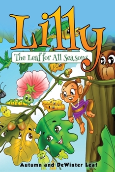Paperback Lilly The Leaf For All Seasons: Full Colour Edition Book