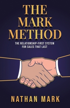 Paperback The M²ARK Method: The Relationship-First System for Sales That Last Book