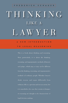 Paperback Thinking Like a Lawyer: A New Introduction to Legal Reasoning Book