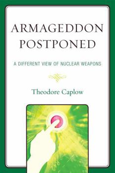 Paperback Armageddon Postponed: A Different View of Nuclear Weapons Book