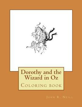 Paperback Dorothy and the Wizard in Oz: Coloring book