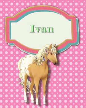Paperback Handwriting and Illustration Story Paper 120 Pages Ivan: Primary Grades Handwriting Book