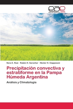 Paperback Precipitación convectiva y estratiforme en la Pampa Húmeda Argentina [Spanish] Book