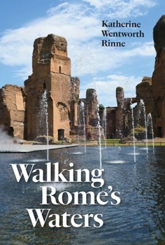 Paperback Walking Rome's Waters Book