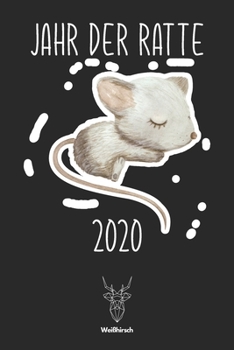 Jahr der Ratte 2020: A5 Jahresplaner 2020 | Organizer | Jahreskalender | Buchkalender | Wochenkalender | Terminplaner für Jahresvorsätze, Studenten, ... schönes Neujahrs Geschenk