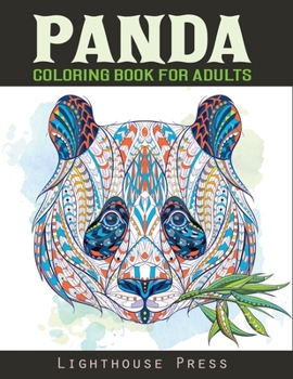 Paperback Panda Coloring Book For Adults: An Adult Animals Coloring Books For Panda Lovers, Amazing Giant Panda Coloring Pages with Beautiful Cover Designs (44 [Large Print] Book