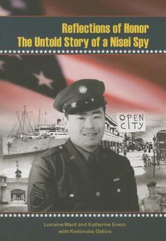 Paperback Reflections of Honor: The Untold Story of a Nisei Spy Book