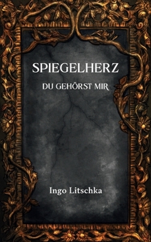Paperback Spiegelherz: Du gehörst mir [German] Book