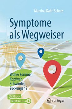 Paperback Symptome ALS Wegweiser: Woher Kommen Kopfweh, Schwindel, Zuckungen? [German] Book