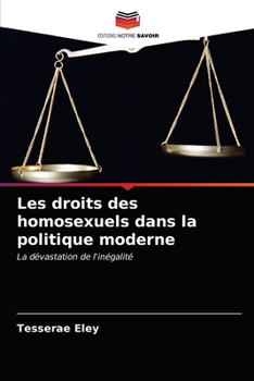 Paperback Les droits des homosexuels dans la politique moderne [French] Book