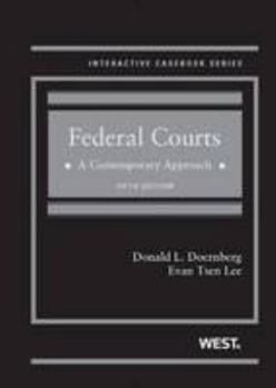 Hardcover Federal Courts: A Contemporary Approach, 5th (Interactive Casebook Series) Book