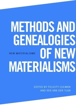 Hardcover Methods and Genealogies of New Materialisms Book