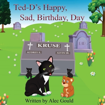 Paperback Ted-D's Happy, Sad, Birthday, Day Book