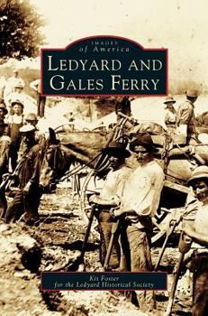 Ledyard and Gales Ferry - Book  of the Images of America: Connecticut