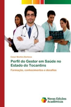 Paperback Perfil do Gestor em Saúde no Estado do Tocantins [Portuguese] Book