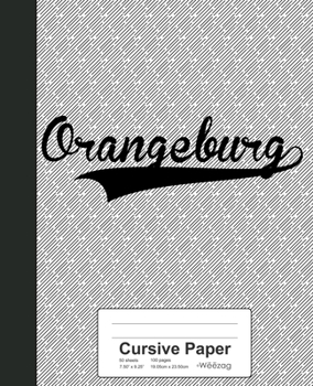 Paperback Cursive Paper: ORANGEBURG Notebook Book