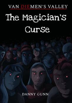 Paperback The Magician's Curse: A Van Diemen's Valley Horror Book
